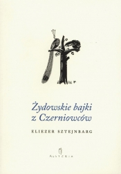 Żydowskie bajki z Czerniowców - Eliezer Sztejnbarg