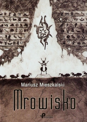 Mrowisko - Mieszkalski Mariusz