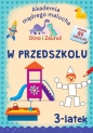Akademia Mądrego Malucha. Dino i Zauruś 3-latek W PRZEDSZKOLU - Emilia Matyka
