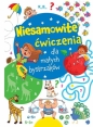 Niesamowite ćwiczenia dla małych bystrzaków Nieb. - Opracowanie zbiorowe