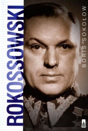 Rokossowski - Boris Sokołow