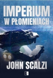 Imperium w płomieniach - John Scalzi