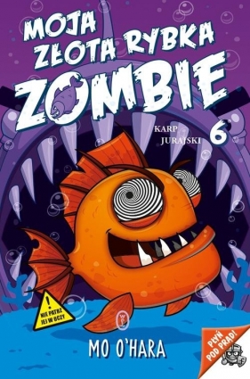 Moja złota rybka zombie - Mo O'Hara
