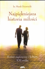 Najpiękniejsza historia miłości - Marek Dziewiecki