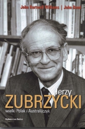 Jerzy Zubrzycki wielki Polak i Australijczyk - John Hartwell Williams, John Bond