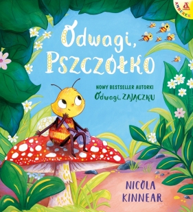 Odwagi, pszczółko - Nicola Kinnear