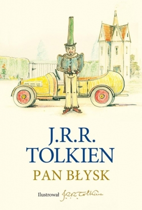 Pan Błysk. Z ilustracjami autora - J.R.R. Tolkien