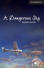 A Dangerous Sky Level 6 Advanced - Austen Michael