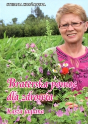 Braterska pomoc dla zdrowia - Korżawska Stefania