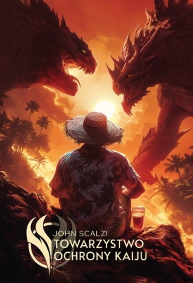 Towarzystwo ochrony Kaiju - John Scalzi