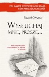 Wysłuchaj mnie, proszę... - Paweł Cwynar