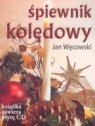 Śpiewnik kolędowy + CD  Węcowski Jan
