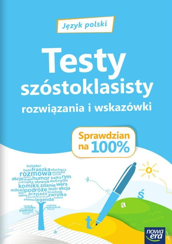 J.Polski Sprawdzian na 100% Testy szóstokl. NE