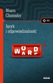 Język i odpowiedzialność (O języku) - Noam Chomsky