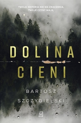 Dolina Cieni - Szczygielski Bartosz