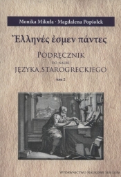 Podręcznik do języka starogreckiego Tom 2 - Mikuła Monika , Popiołek Magdalena