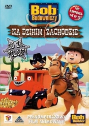 Bob Budowniczy - Na dzikim zachodzie