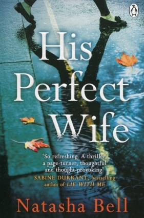His Perfect Wife - Natasha Bell