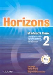 Horizons 2 Student's Book. Podręcznik dla liceum ogólnokształcącego, liceum profilowanego oraz technikum - Paul Radley, Daniela Simons, Małgorzata Wieruszewska, Colin Campbell