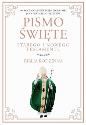 Pismo Święte Starego i Nowego Testamentu Biblia Rodzinna