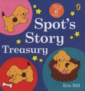 Spots Storytime Treasury with Audio CD - Eric Hill