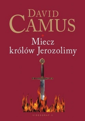 Miecz królów Jerozolimy - Camus David<br />