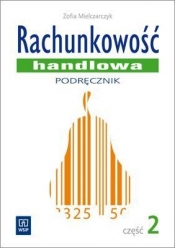 Rachunkowość handlowa. Podręcznik. Część 2 - Zofia Mielczarczyk