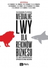 Medialne lwy dla rekinów biznesuSztuka świadomego wykorzystania mediów. Ślifirska Aleksandra