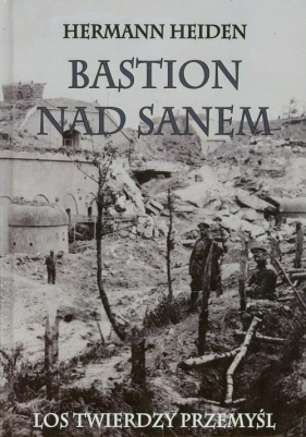Bastion nad Sanem - Heiden Hermann