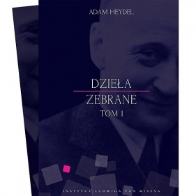 Dzieła zebrane Tom 1/2 - Adam Heydel