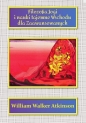 Filozofia Jogi i nauki tajemne Wschodu dla zaawansowanych - William Walker Atkinson