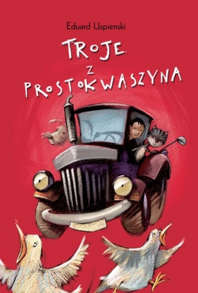 Troje z Prostokwaszyna - Uspienski Edward