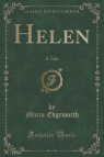 Helen A Tale (Classic Reprint) Edgeworth Maria