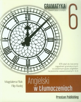 Angielski w tłumaczeniach Gramatyka 6 z płytą CD - Filak Magdalena, Radej Filip