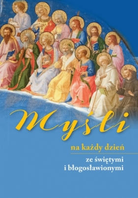 Myśli na każdy dzień ze świętymi i błogosławionymi - Marcello Stanzione