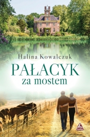 Pałacyk za mostem - Halina Kowalczuk