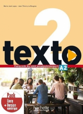 Texto 2 podręcznik + kod - Marie-Jose Lopes, Jean-Thierry Le Bougnec
