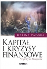 Kapitał i kryzysy finansowe Perspektywa historyczna Zadora Halina