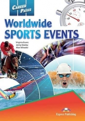Career Paths. Worldwide Sports Events SB+DigiBook - Virginia Evans, Jenny Dooley, Wheeler Alan