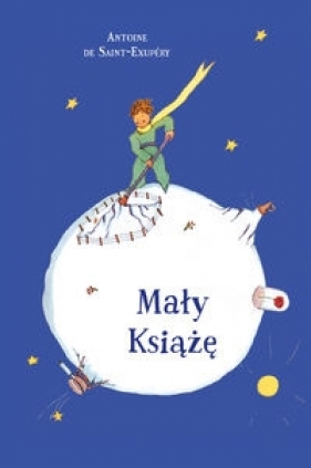 Mały Książę - Antoine de Saint-Exupéry