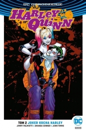 Harley Quinn Tom 2: Joker kocha Harley - Jimmy Palmiotti, Amanda Conner, John Timms