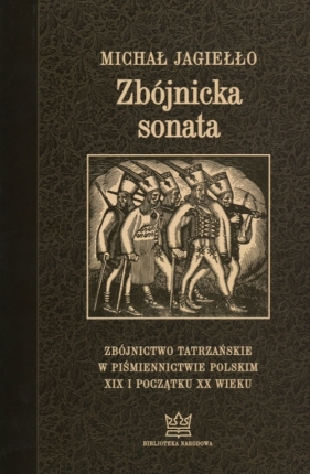 Zbójnicka sonata - Jagiełło Michał
