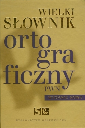 Wielki słownik ortograficzny PWN z zasadami pisowni i interpunkcji + CD