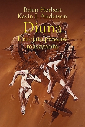 Legendy Diuny. Tom 2. Diuna. Krucjata przeciw maszynom - Kevin Anderson, Brian Herbert