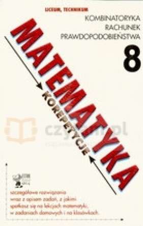 Matematyka 8. Kombinatoryka Rachunek prawdopodobieństwa - Korpak Katarzyna, Zięba Urszula