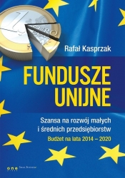 Fundusze unijne Szansa na rozwój małych i średnich przedsiębiorstw - Kasprzak Rafał