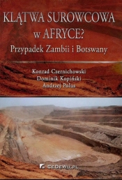 Klątwa surowcowa w Afryce? - Polus Andrzej, Czernichowski Konrad