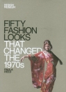 Fifty Fashion Looks That Changed the 1970s
