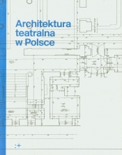 Architektura teatralna w Polsce - <br />