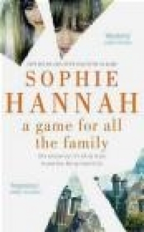 A Game for All the Family Sophie Hannah
